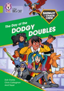 Shinoy and the Chaos Crew: The Day of the Dodgy Doubles: Band 11/Lime