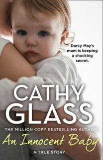 An Innocent Baby: Why Would Anyone Abandon Little Darcy-May?