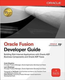 Oracle Fusion Developer Guide: Building Rich Internet Applications with Oracle ADF Business Components and Oracle ADF Faces