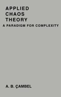 Applied Chaos Theory: A Paradigm for Complexity