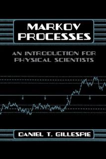 Markov Processes: An Introduction for Physical Scientists