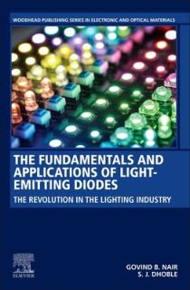 The Fundamentals and Applications of Light-Emitting Diodes: The Revolution in the Lighting Industry