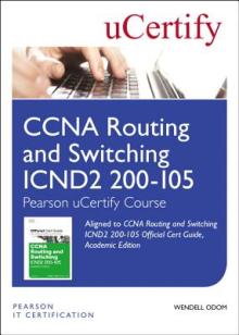 CCNA Routing and Switching Icnd2 200-105 Official Cert Guide, Academic Edition Pearson Ucertify Course Student Access Card