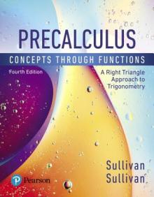 Precalculus: Concepts Through Functions, a Right Triangle Approach to Trigonometry