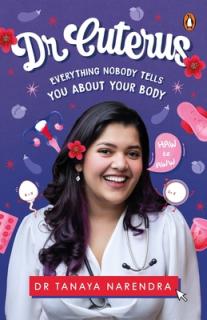 Dr. Cuterus: Everything Nobody Tells You about Your Body