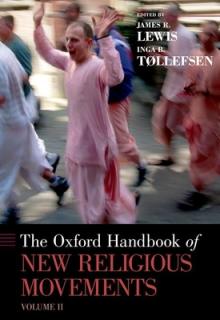 Oxford Handbook of New Religious Movements: Volume II