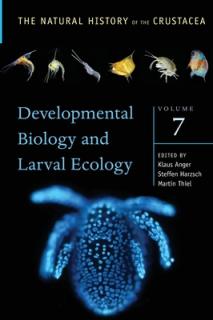 Developmental Biology and Larval Ecology: The Natural History of the Crustacea, Volume 7