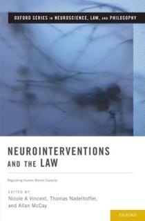 Neurointerventions and the Law: Regulating Human Mental Capacity