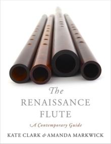The Renaissance Flute: A Contemporary Guide