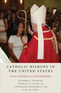 Catholic Bishops in the United States: Church Leadership in the Third Millennium