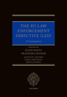 The EU Law Enforcement Directive (Led): A Commentary