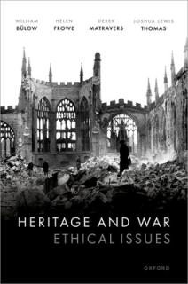 Heritage and War: Ethical Issues