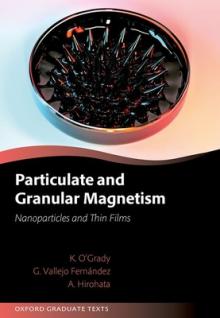 Particulate and Granular Magnetism: Nanoparticles and Thin Films