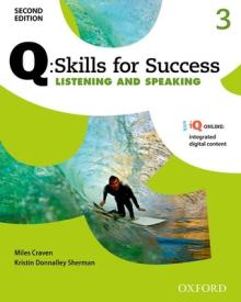Q: Skills for Success 2e Listening and Speaking Level 3 Student Book