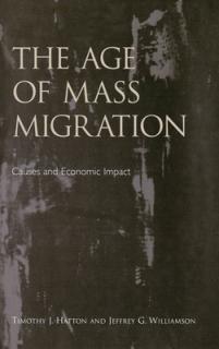 The Age of Mass Migration: Causes and Economic Impact
