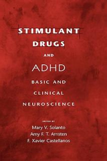 Stimulant Drugs and ADHD: Basic and Clinical Neuroscience