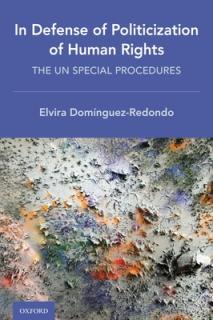 In Defense of Politicization of Human Rights: The Un Special Procedures