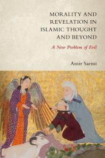 Morality and Revelation in Islamic Thought and Beyond: A New Problem of Evil