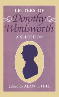 The Letters of Dorothy Wordsworth: A Selection