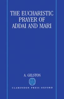 The Eucharistic Prayer of Addai and Mari