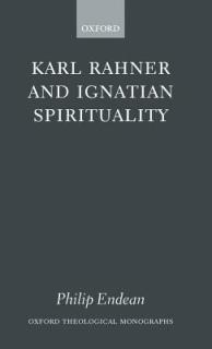 Karl Rahner and Ignatian Spirituality ( O. T. M. )
