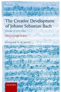 Creative Development of Johann Sebastian Bach: 1717-1750 Volume II: Music to Delight the Spirit