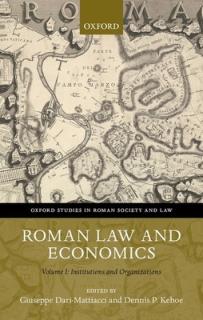 Roman Law and Economics: Institutions and Organizations Volume I