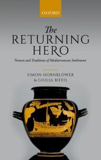 The Returning Hero: Nostoi and Traditions of Mediterranean Settlement