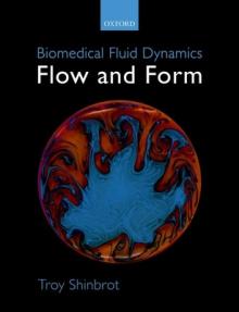 Biomedical Fluid Dynamics: Flow and Form