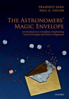 The Astronomers' Magic Envelope: An Introduction to Astrophysics Emphasizing General Principles and Orders of Magnitude