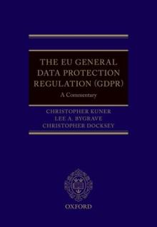 The Eu General Data Protection Regulation (Gdpr): A Commentary