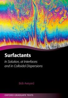 Surfactants: In Solution, at Interfaces and in Colloidal Dispersions