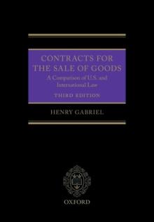 Contracts for the Sale of Goods 3e: A Comparison of U.S. and International Law