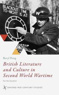 British Literature and Culture in Second World Wartime: For the Duration