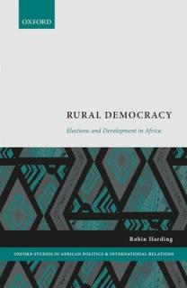 Rural Democracy: Elections and Development in Africa
