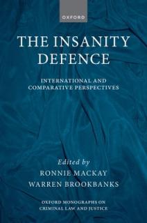 The Insanity Defence: International and Comparative Perspectives