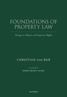 Foundations of Property Law: Things as Objects of Property Rights