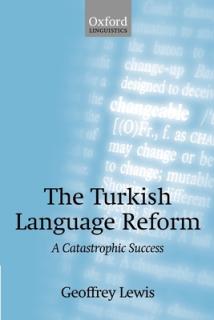 The Turkish Language Reform: A Catastrophic Success