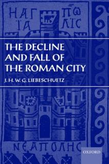 The Decline and Fall of the Roman City