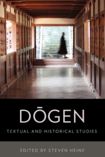 Dogen: Historical and Textual Studies