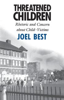 Threatened Children: Rhetoric and Concern about Child-Victims