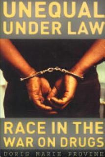 Unequal Under Law: Race in the War on Drugs