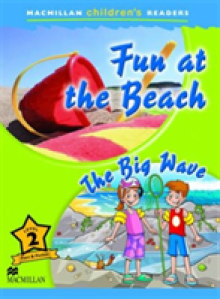 Macmillan Children's Readers Fun at the Beach Level 2