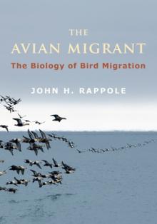 The Avian Migrant: The Biology of Bird Migration