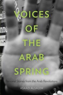 Voices of the Arab Spring: Personal Stories from the Arab Revolutions