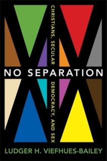 No Separation: Christians, Secular Democracy, and Sex