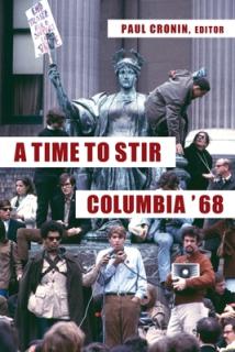 A Time to Stir: Columbia '68