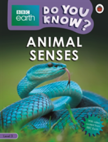 Animal Senses - BBC Earth Do You Know...? Level 3