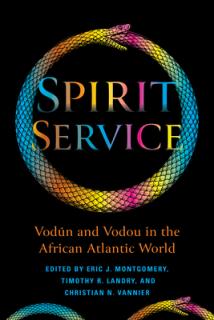 Spirit Service: Vodn and Vodou in the African Atlantic World