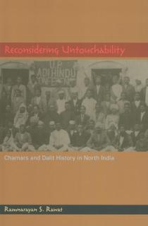 Reconsidering Untouchability: Chamars and Dalit History in North India